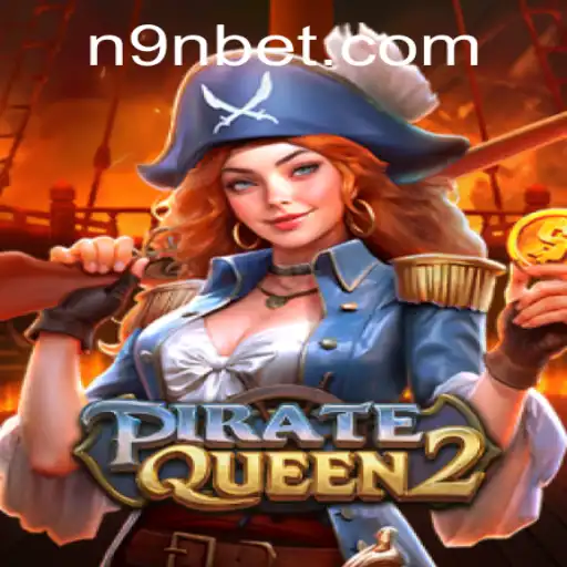 Explorando o Mundo Empolgante de PirateQueen2 no 9Nbet.com